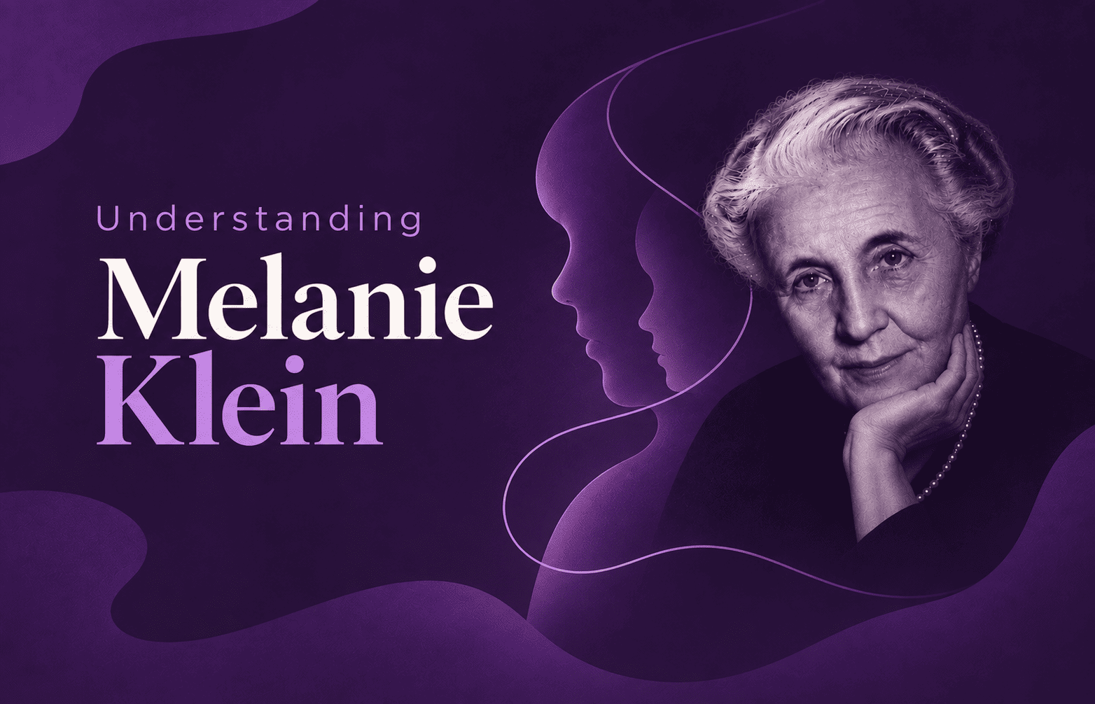 Understanding Melanie Klein: An Introduction to Kleinian Theory and Technique